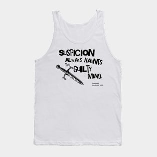 Suspicion always haunts the guilty mind Shakespeare Tank Top